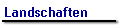 Landschaften